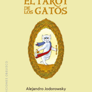 El Tarot de los Gatos - Alejandro Jodorowsky