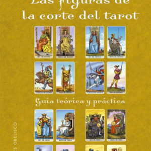 Las Figuras de la Corte del Tarot - María del Mar Tort Casals